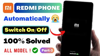 Solved REDMI Mobile Automatically Switch Off Problem 2024  Fix Automatic RestartReboot Problem Mi [upl. by Eldnik]