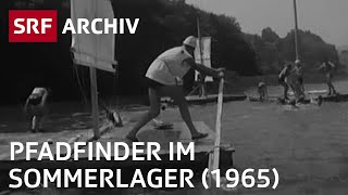 Pfadfinder im Sommerlager 1965  Pfadi Schweiz  SRF Archiv [upl. by Goldberg]