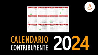 ¿Cuándo tienes que presentar tus declaraciones en 2024 Calendario del Contribuyente [upl. by Devitt]