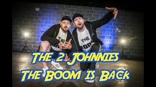 The Boom is Back  The 2 Johnnies [upl. by Annayad]