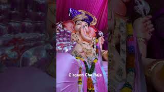 Girgaon Cha Raja mumbai ganeshchaturthi bappastatus youtubeshorts youtubeviral bappa ganesh [upl. by Jolie]