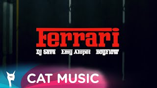 DJ Sava x Emy Alupei x BoyFlow  Ferrari MV [upl. by Gaspar]