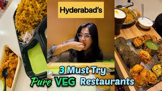 Hyderabad’s 3 Must Try Pure VEG Restaurants 🥗  Part 1 [upl. by Noiro]