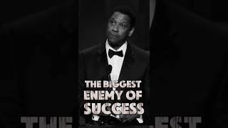 THE BIGGEST ENEMY OF SUCCESS DENZEL WASHINGTON QUOTE FORYOU💯💯💪motivation quotes trending fyp [upl. by Nahte191]