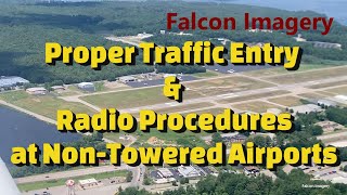 Proper Traffic Pattern Entry amp Radio Procedures at NonTowered Airports [upl. by Nnylecyoj]