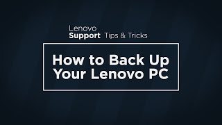 How to Back Up Your Lenovo PC [upl. by Cooperstein]