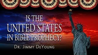 Is The USA In Bible Prophecy  Documentary  Jimmy DeYoung  Rick DeYoung [upl. by Averyl342]