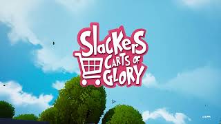 A GROWN MANS GAME  Slackers Carts of Glory 1 [upl. by Clayton]