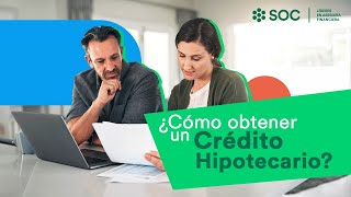 ¿Cómo obtener un crédito hipotecario [upl. by Maxa814]