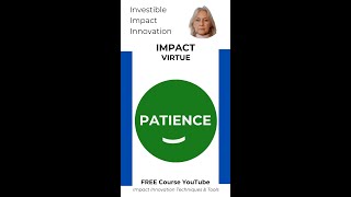 Impact Metrics Virtue Patience amp Vice Wrath for Investible Impact Innovations my free course [upl. by Chatav]