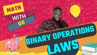 LAWS OF BINARY OPERATIONS JAMB WAEC NECO EXAMS [upl. by Ecyac]