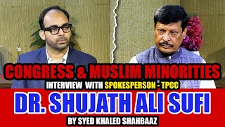 Congress and Muslim Minorities  Interview with Dr Shujath Ali Sufi Spokesperson  TPCC [upl. by Brown]