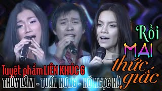 Tuyệt Phẩm Liên Khúc 6 RỒI MAI THỨC GIẤC  Various Artists [upl. by Rather815]