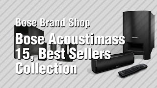 Bose Acoustimass 15 Best Sellers Collection  Bose Brand Shop [upl. by Econah677]