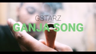 THE GANJA SONG  GSTARZ  Kiran Mizar X RC Official Music Video [upl. by Karub]