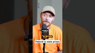 Federal vs state prison [upl. by Trueman]