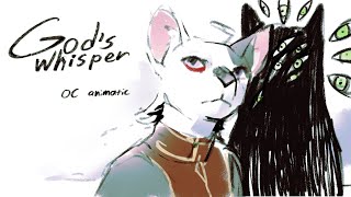 Gods whisper  OC animatic CW in descriprion [upl. by Cohen]