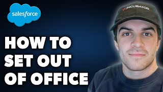 How to Set out of Office on Salesforce Full 2024 Guide [upl. by Eilyab]