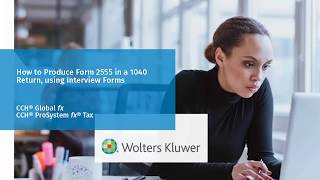 CCH® ProSystem fx® Generating Form 2555 in a 1040 Return [upl. by Naynek]