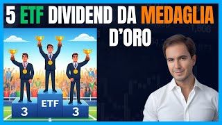 5 ETF Dividend da Medaglia dOro [upl. by Paige576]