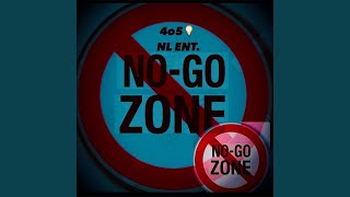 No Go Zone [upl. by Elwood]