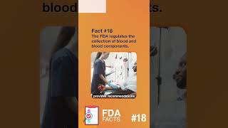 18 The FDA regulates the collection of blood and blood components FDAFacts [upl. by Laktasic]