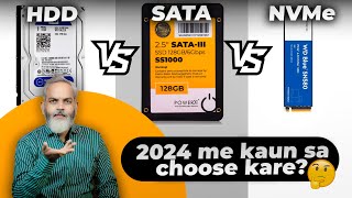 HDD vs SATA vs NVMe SSD 🔥 2024 Mein Kaunsa Choose Karein [upl. by Aimekahs]