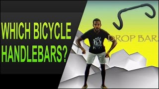 Which Bicycle Handlebars [upl. by Adnoryt]