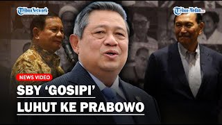 Full SBY Gosip ke Prabowo Kenapa Jokowi Sangat Percaya dengan Luhut❓ [upl. by Mcclelland]