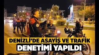 Denizli’de asayiş ve trafik denetimi yapıldı  Denizli Haberleri  HABERDENİZLİCOM [upl. by Yelrebmik725]