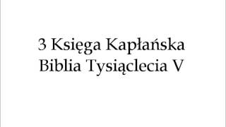 biblia tysiąclecia 5 pismo święte księga kapłańska trzecia księga mojżeszowa jhwh [upl. by Akcimat]