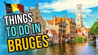 Top 10 Things to do in Bruges 2024  Belgium Travel Guide [upl. by Duffie315]