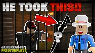 I Got The RAREST Item THEN HE TOOK THIS Jailbreak ft PRESTON 2  Linkmon99 ROBLOX [upl. by Alethia843]