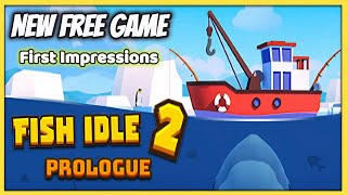 Fish Idle 2  A Calming Fishing Tycoon Game  First Impressions [upl. by Ailasor567]