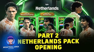 Part 2  NETHERLANDS Double Booster Epic Pack Opening In Efootball25  eFootball Area [upl. by Anitneuq]