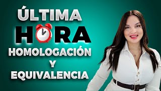 🚨Nueva Resolución sobre los procesos de homologación y equivalencia en España 🇪🇸 [upl. by Jeminah]