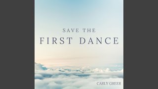 Save The First Dance [upl. by Aicert]