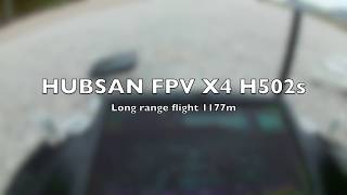 HUBSAN H502s FPV Quadcopter Long Range Flight [upl. by Pauiie]