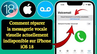 Comment réparer la messagerie vocale visuelle actuellement indisponible sur iPhone iOS 18 [upl. by Aicak]