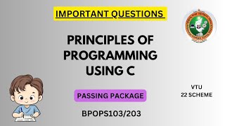 Principles of Programming using C  Important Questions BPOPS103203  VTU 22 Scheme [upl. by Nitsoj917]