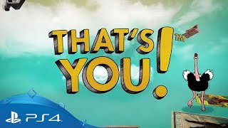 Thats You  Launch Trailer  PS4 [upl. by Maxama258]