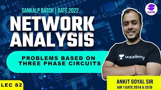 Problems based on Three Phase Circuits  Sankalp GATE 2022 Batch  L 79  Network Analysis [upl. by Lisab561]