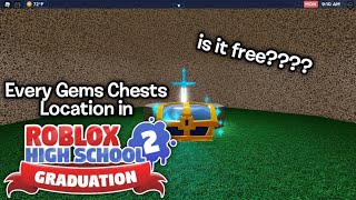 All Gems Chests Location Roblox High School 2 Graduation [upl. by Analiese489]