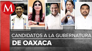 Ellos son los candidatos a la gubernatura de Oaxaca [upl. by Oicam]