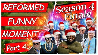 Reformed Funny Moments  Part 40 Season 4 Finale [upl. by Wurst]