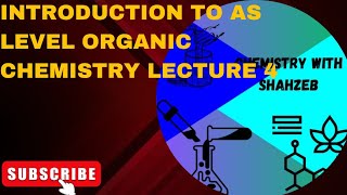 Introduction to AS level Organic Chemistry Lecture 4 Optical Isomerism Alkane Chemical Properties [upl. by Aronle]