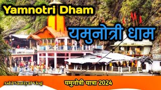 यमुनोत्री धाम यात्रा 2024  Yamnotri Dham Uttrakhand  Char Dham Yatra Uttarakhand  Ashi Nautiyal [upl. by Dryfoos76]