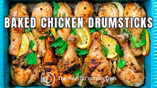 Baked Lemon Garlic Chicken Drumsticks  The Mediterranean Dish [upl. by Abrahamsen]