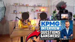 KPMG INTERVIEW QUESTIONS amp ANSWERS TIPS  How to PREPARE for a JOB INTERVIEW at KPMG [upl. by Boris]