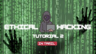 Ethical Hacking Tutorial 2 In Tamil  Kali Linux [upl. by Notxam59]